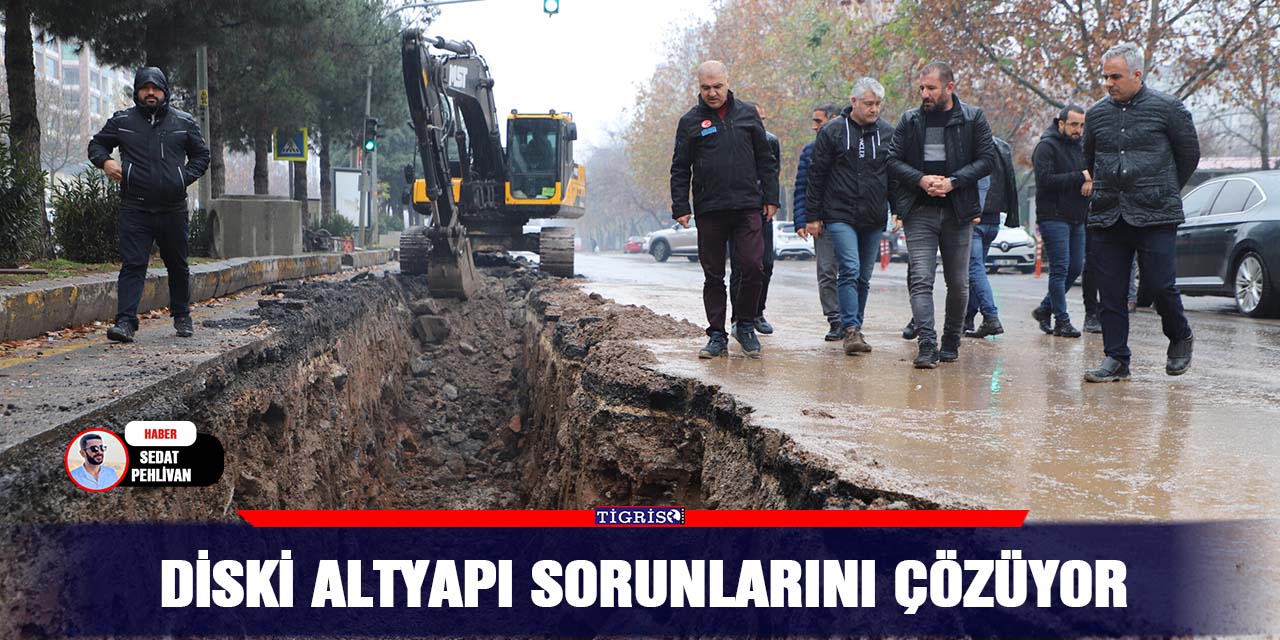DİSKİ altyapı sorunlarını çözüyor
