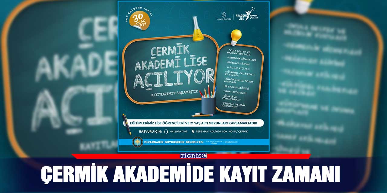 Çermik Akademide kayıt zamanı