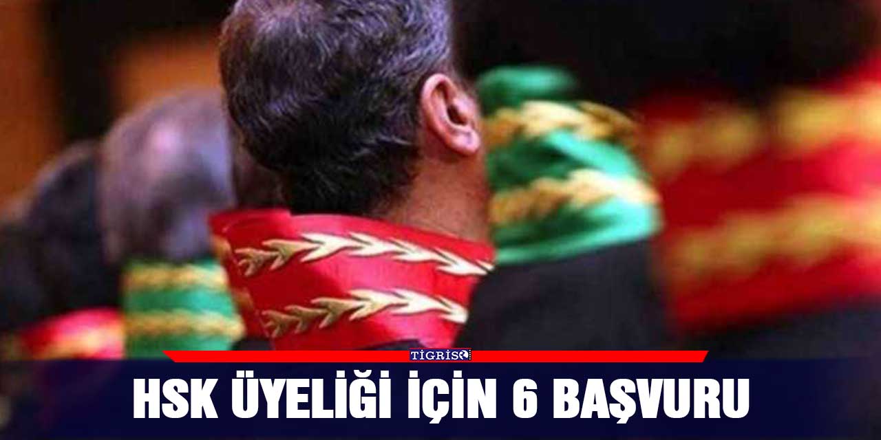 HSK üyeliği için 6 başvuru