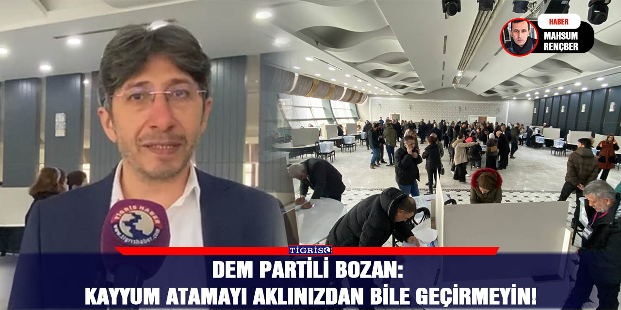 VİDEO - DEM Partili Bozan: Kayyum atamayı aklınızdan bile geçirmeyin!