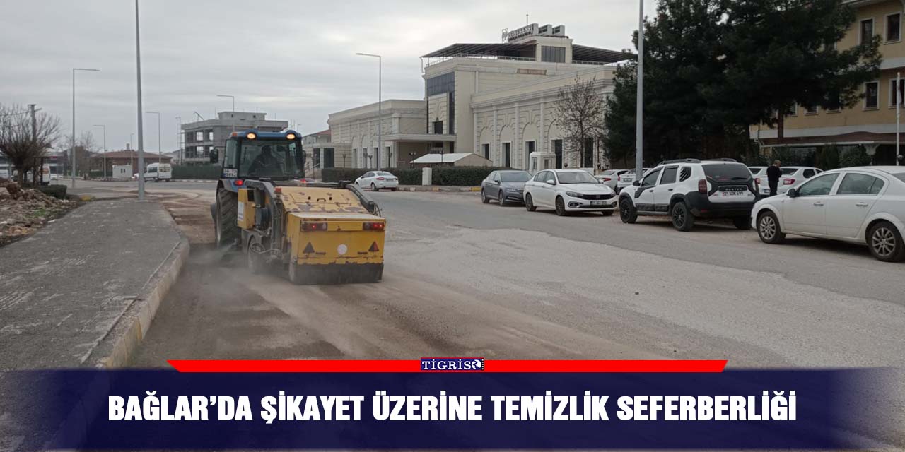 Bağlar’da şikayet üzerine temizlik seferberliği