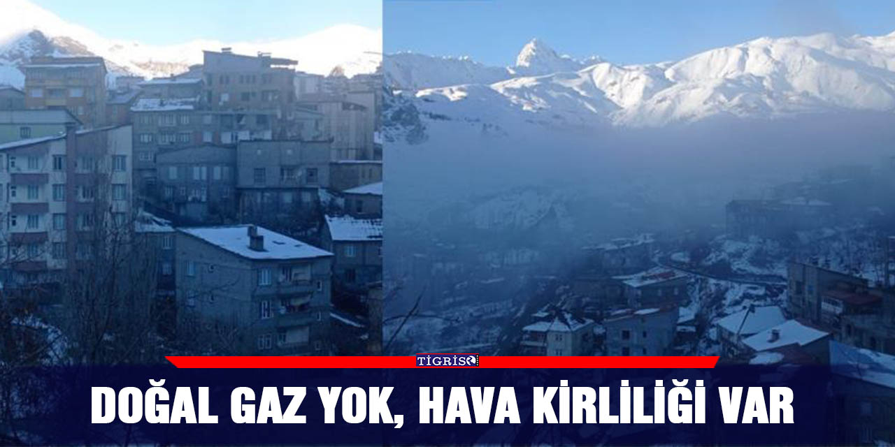 Doğal gaz yok, hava kirliliği var