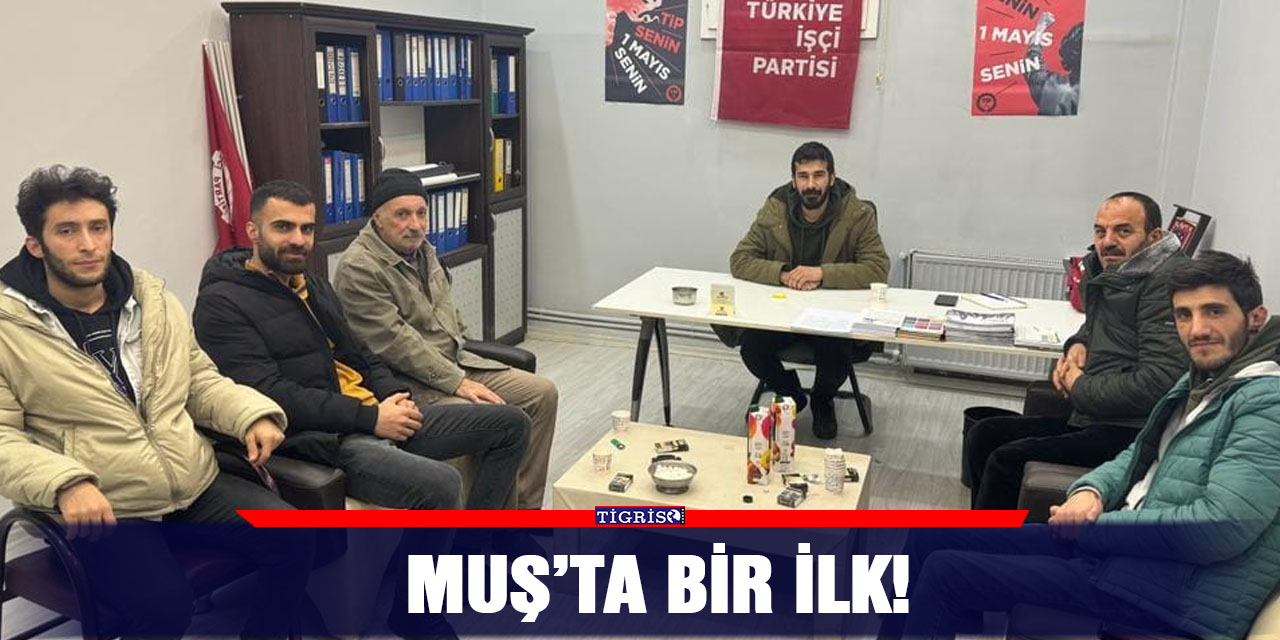 Muş’ta bir ilk!