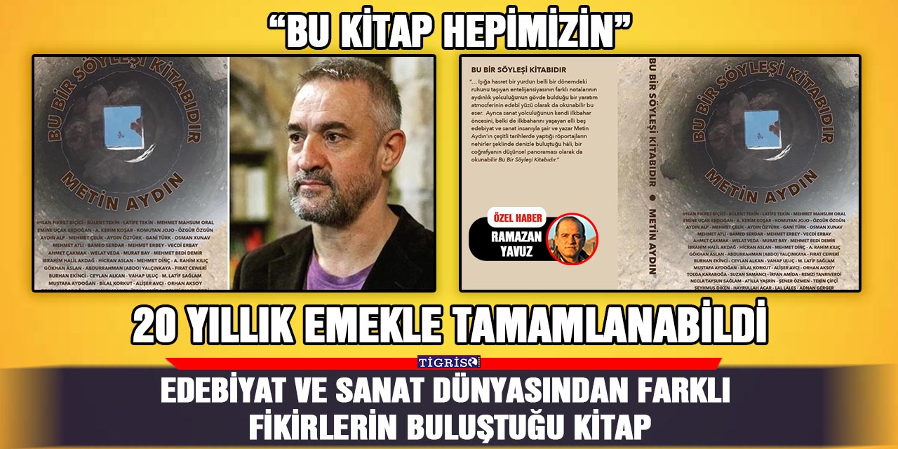 Edebiyat ve sanat dünyasından farklı fikirlerin buluştuğu kitap