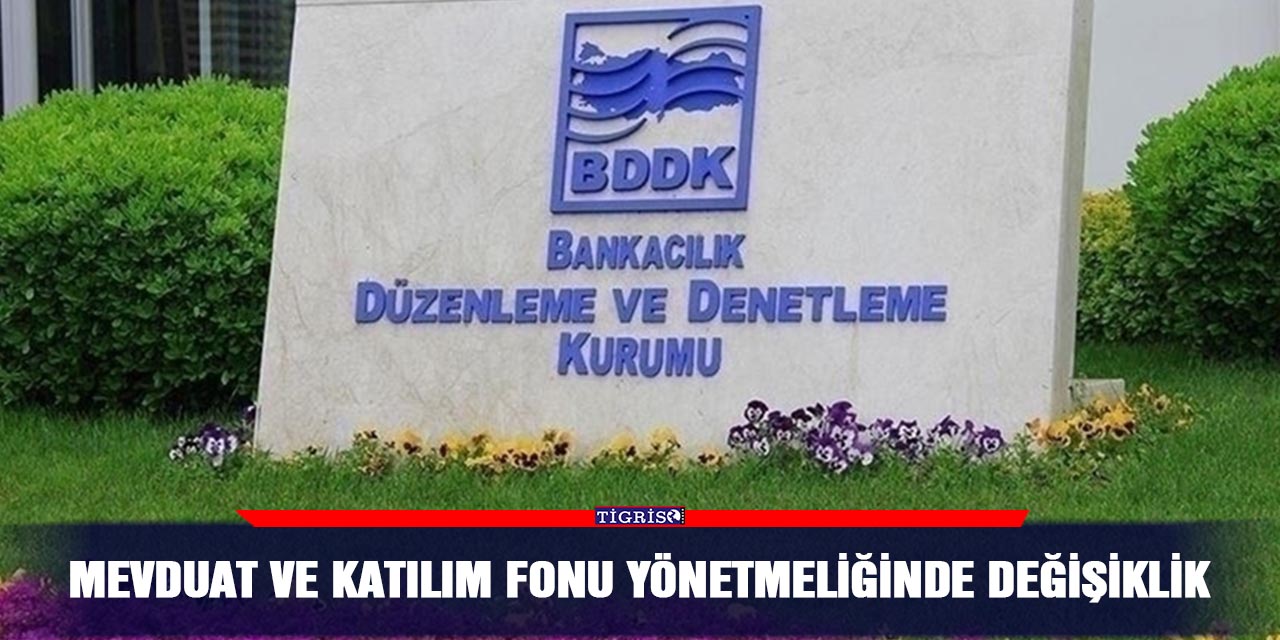 Mevduat ve Katılım Fonu Yönetmeliğinde değişiklik