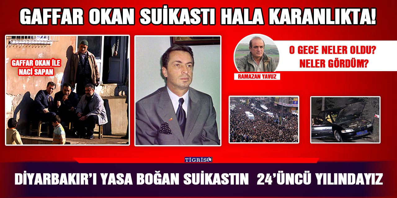 Diyarbakır’ı yasa boğan suikastın  24’üncü yılındayız