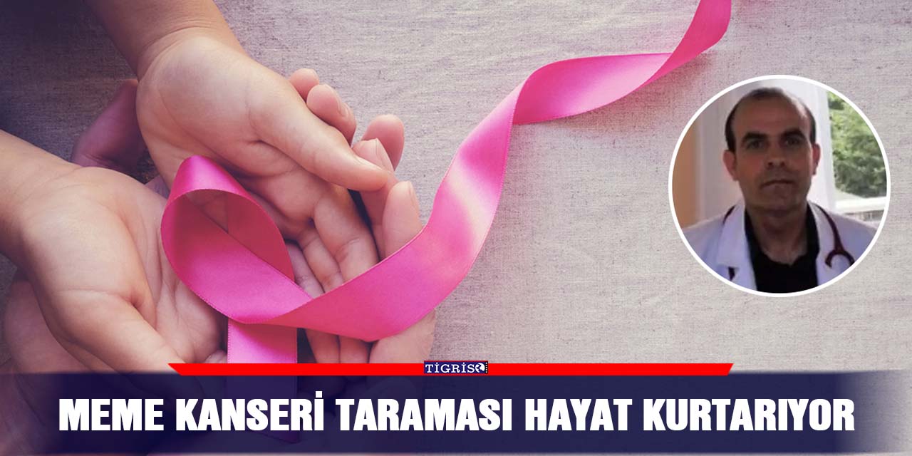 Meme kanseri taraması hayat kurtarıyor