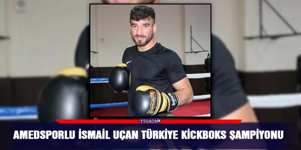 Amedsporlu İsmail Uçan Türkiye Kickboks Şampiyonu