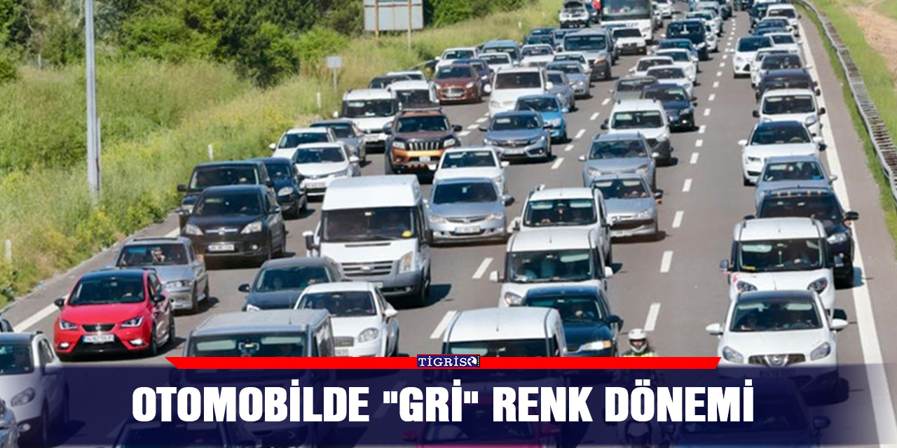 Otomobilde "gri" renk dönemi