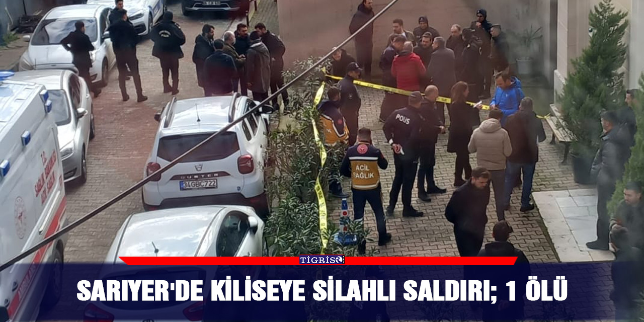Sarıyer'de Kiliseye Silahlı Saldırı; 1 ölü