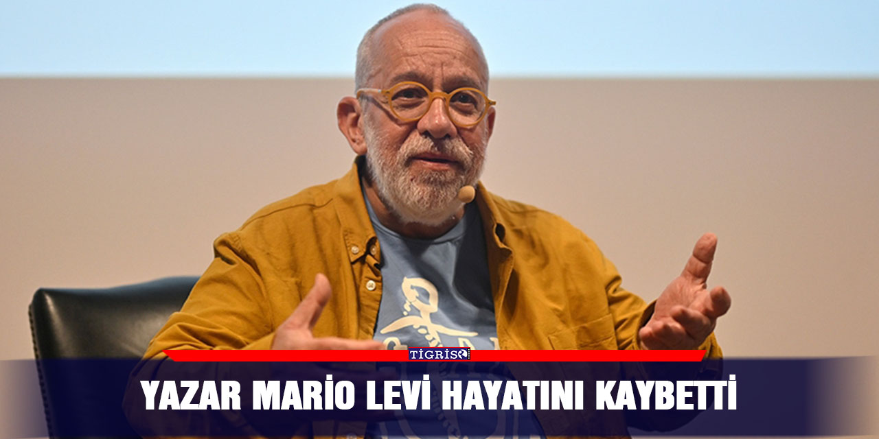 Yazar Mario Levi hayatını kaybetti