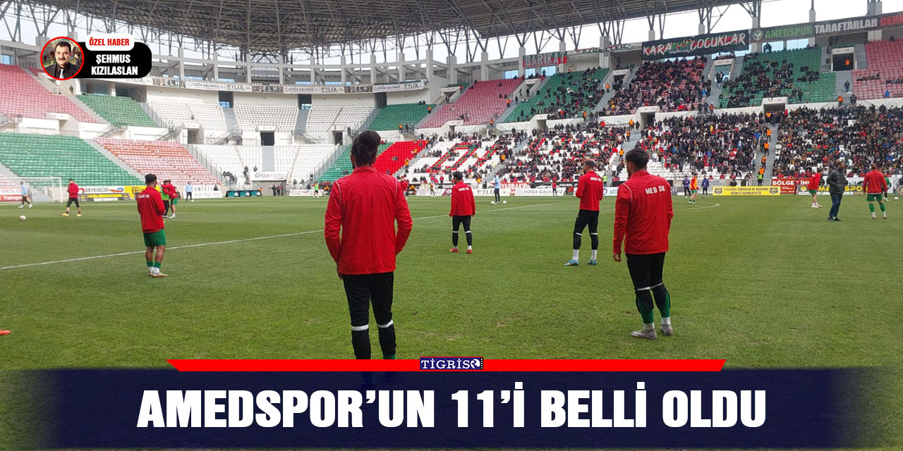 AMEDSpor’un 11’i belli oldu
