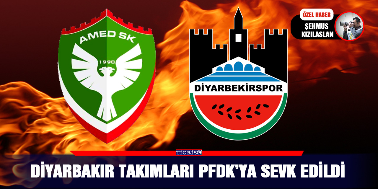 Diyarbakır takımları PFDK’ya sevk edildi