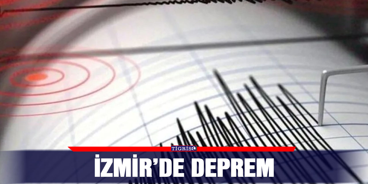 İzmir’de deprem