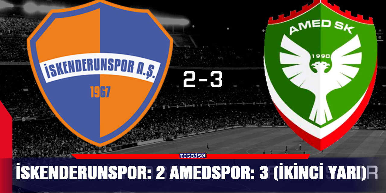 İskenderunspor: 2 Amedspor: 3 (İkinci yarı)