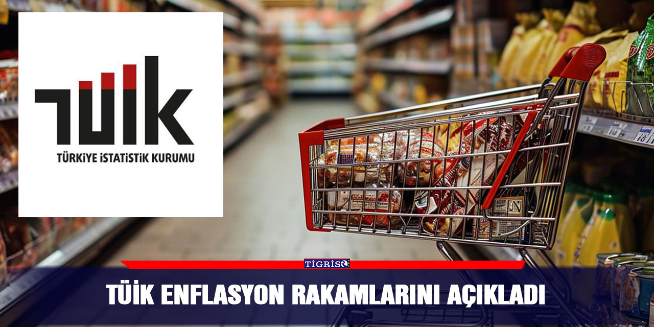 TÜİK enflasyon rakamlarını açıkladı
