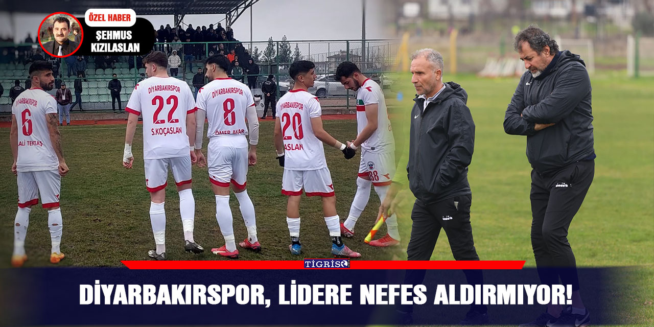 Diyarbakırspor, Lidere nefes aldırmıyor!