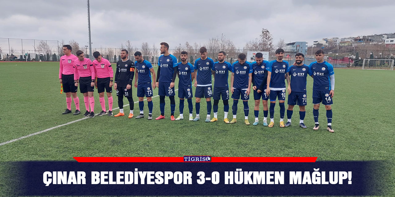 Çınar Belediyespor 3-0 hükmen mağlup!