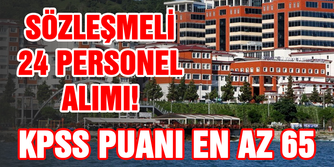 Sözleşmeli 24 Personel Alımı! Kpss Puanı En Az 65... İşte Detaylar