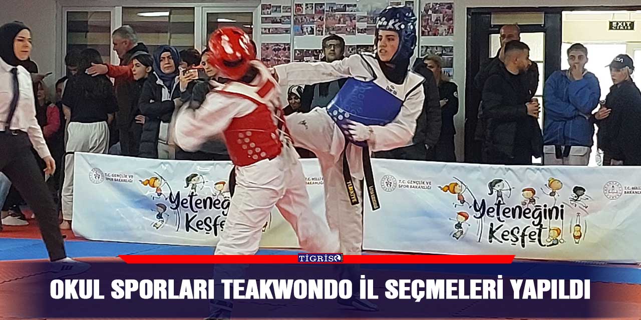 Okul sporları Teakwondo il seçmeleri yapıldı