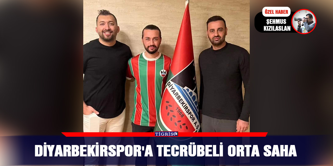 Diyarbekirspor'a tecrübeli orta saha