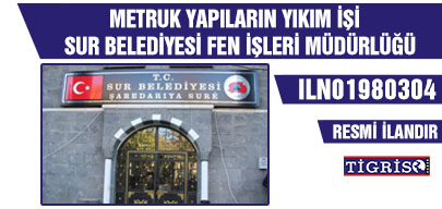 METRUK YAPILARIN YIKIM İŞİ  SUR BELEDİYESİ FEN İŞLERİ MÜDÜRLÜĞÜ