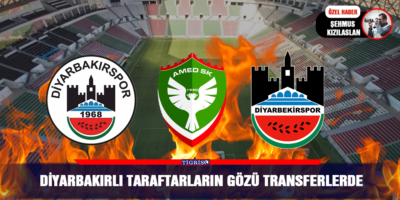 Diyarbakırlı taraftarların gözü transferlerde