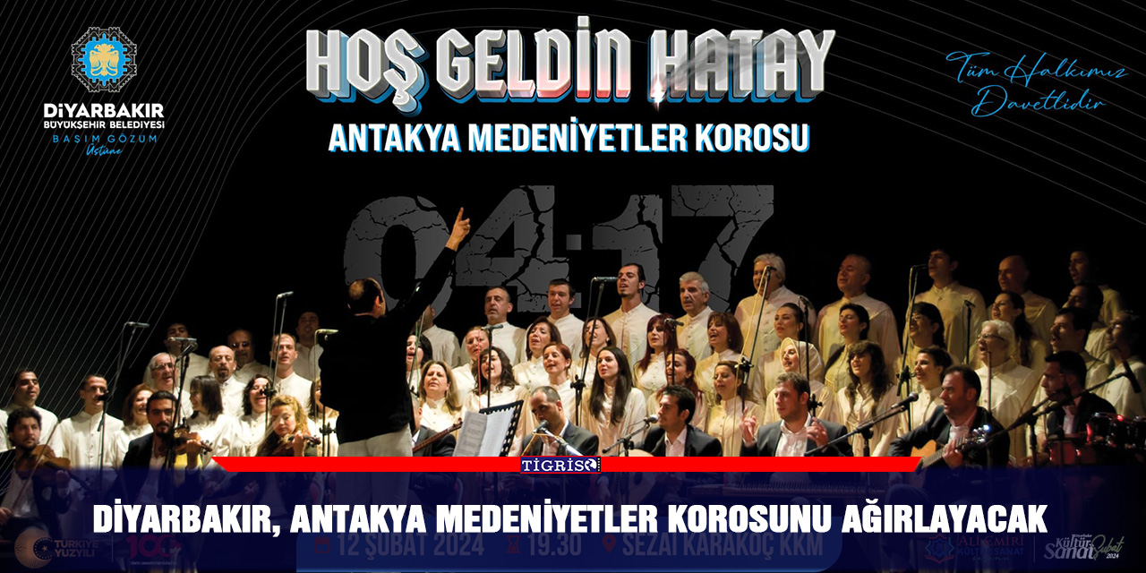 Diyarbakır, Antakya Medeniyetler Korosunu ağırlayacak
