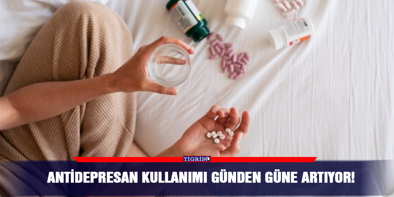 Antidepresan kullanımı günden güne artıyor!