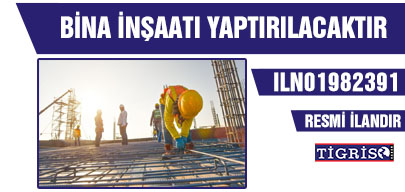 BİNA İNŞAATI YAPTIRILACAKTIR