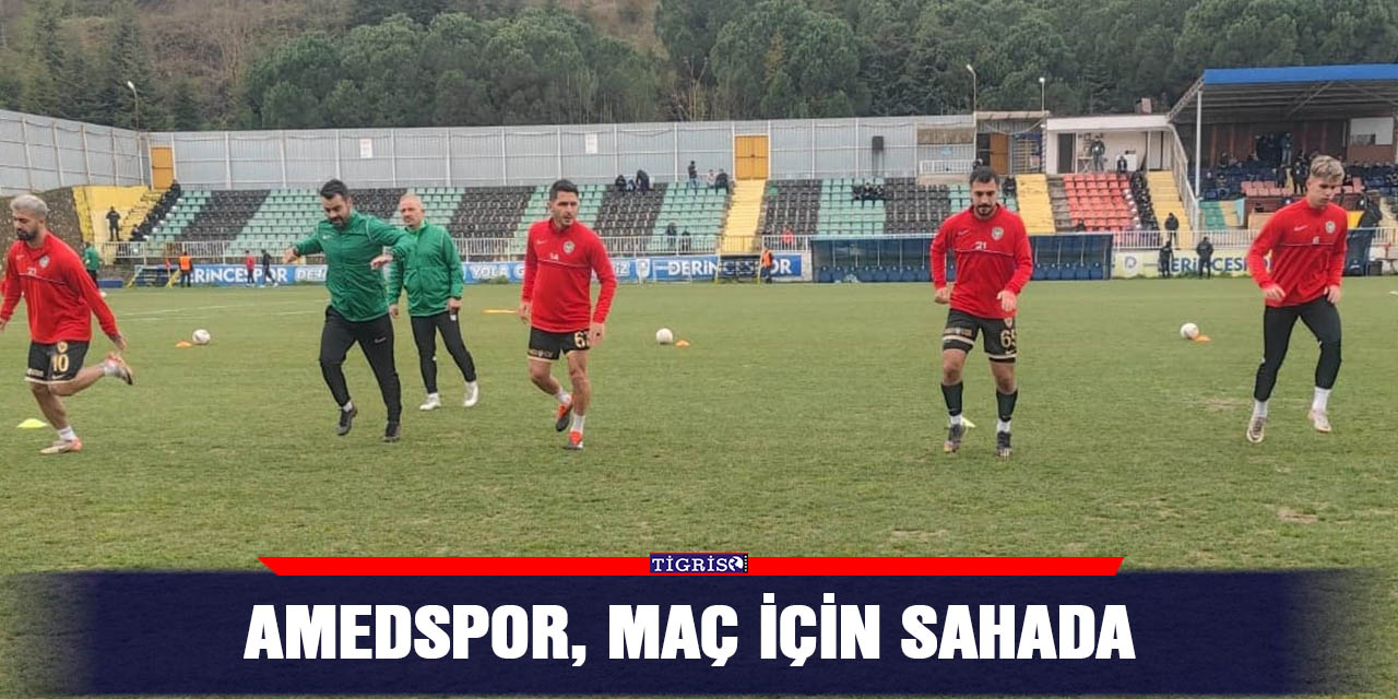 Amedspor, maç için sahada