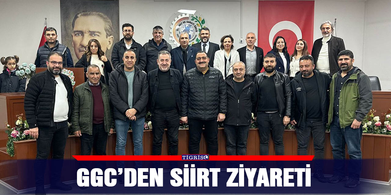 GGC’den Siirt ziyareti