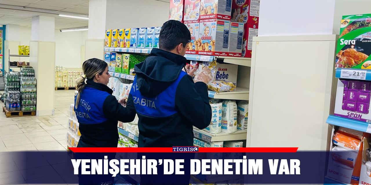 Yenişehir’de denetim var