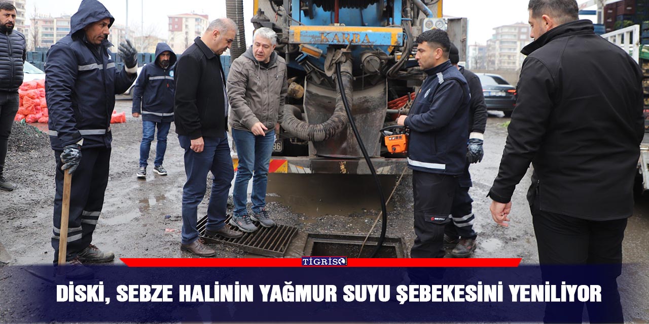 DİSKİ, sebze halinin yağmur suyu şebekesini yeniliyor