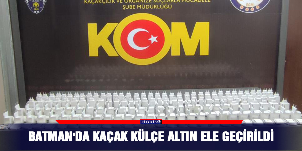 Batman'da kaçak külçe altın ele geçirildi