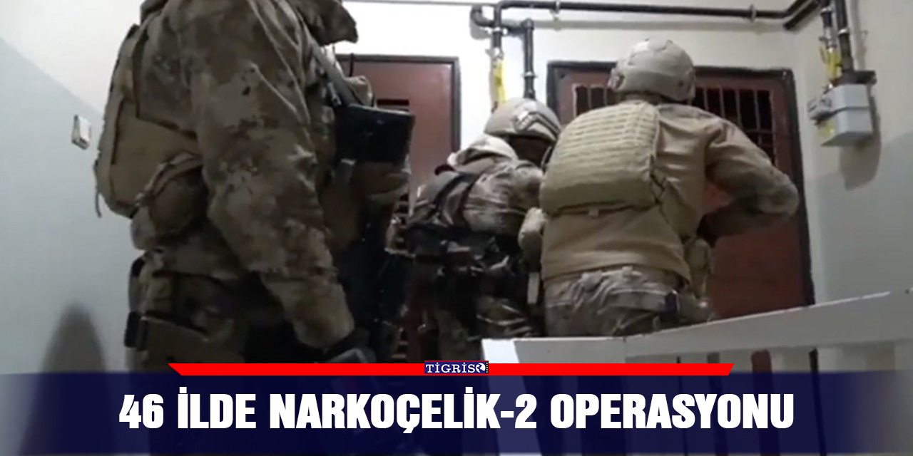 VİDEO - 46 ilde Narkoçelik-2 operasyonu