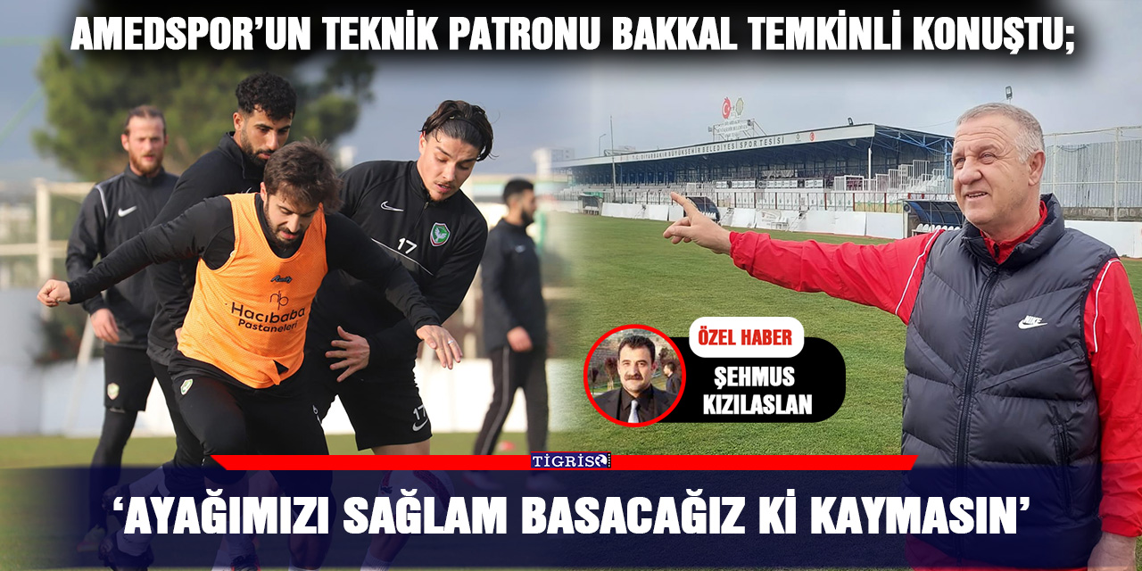 VİDEO - Amedspor’un teknik patronu Bakkal temkinli konuştu; ‘Ayağımızı sağlam basacağız ki kaymasın’