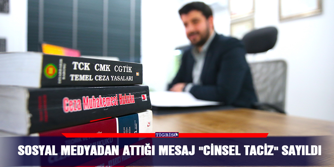 Sosyal medyadan attığı mesaj "cinsel taciz" sayıldı
