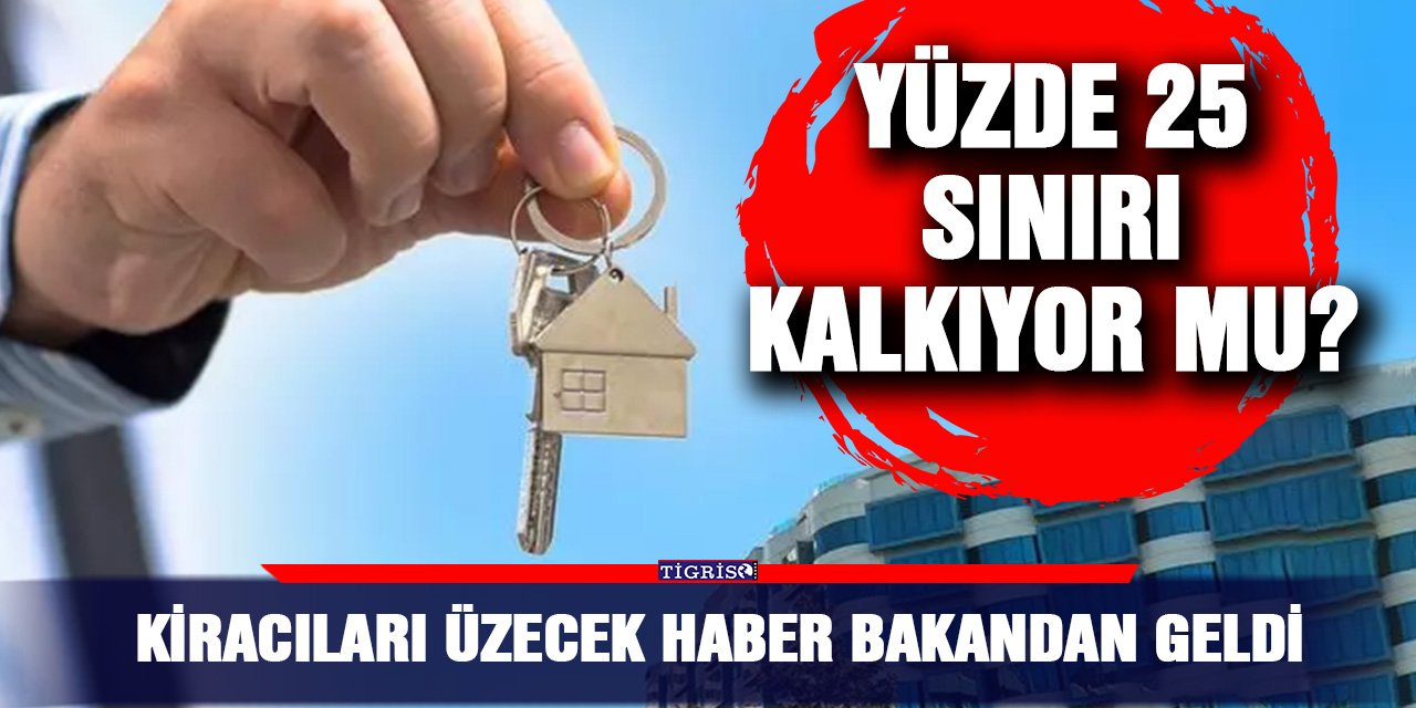 Kiracıları üzecek haber bakandan geldi