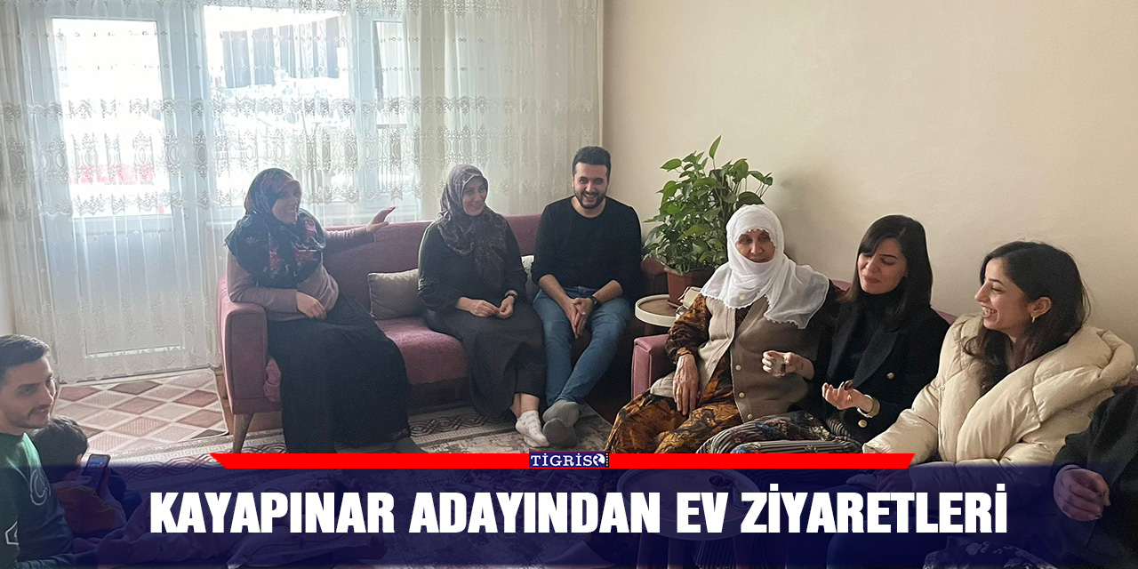 Kayapınar adayından ev ziyaretleri