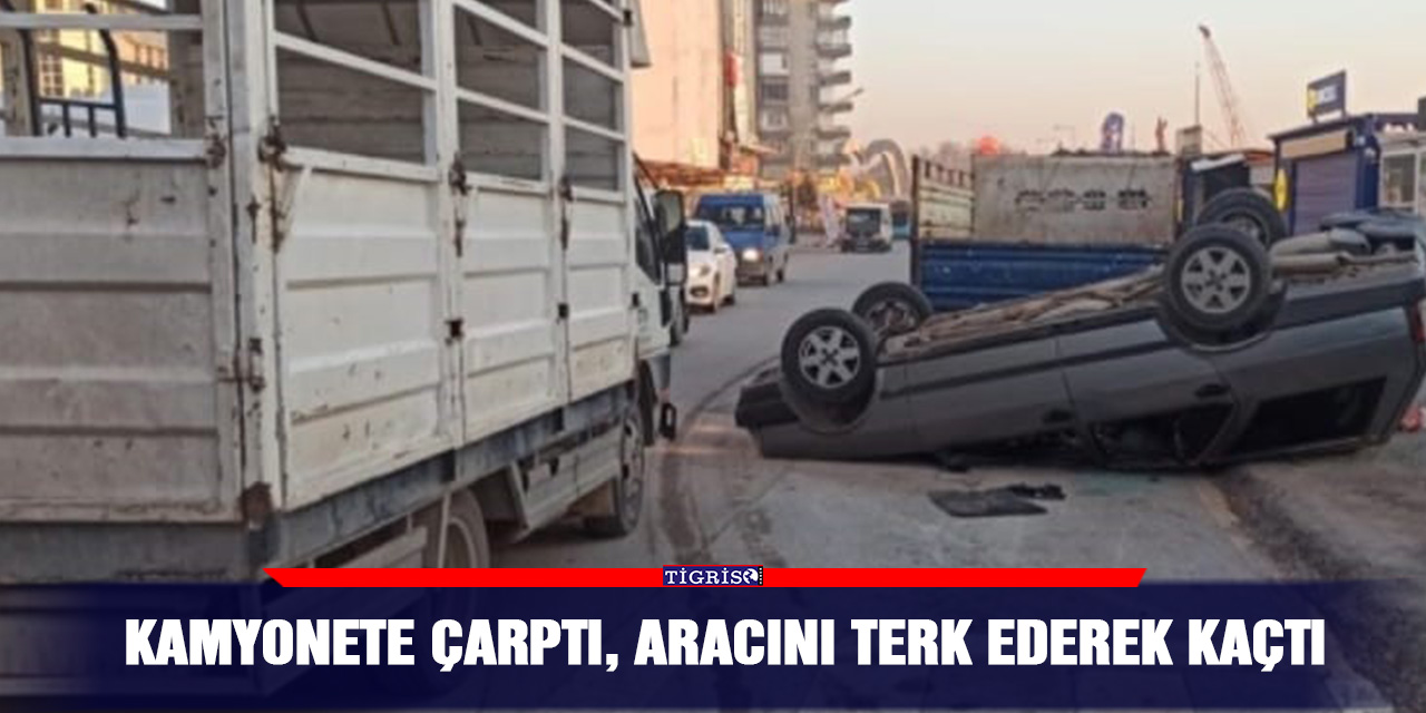 Kamyonete çarptı, aracını terk ederek kaçtı