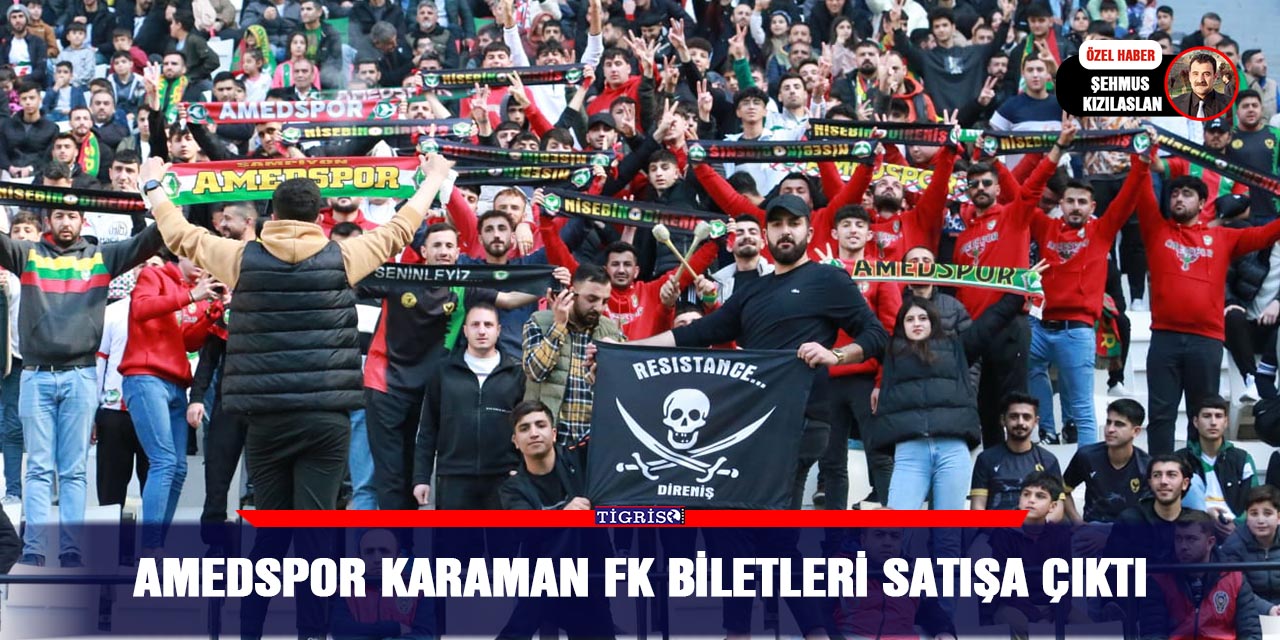 Amedspor Karaman FK Biletleri satışa çıktı