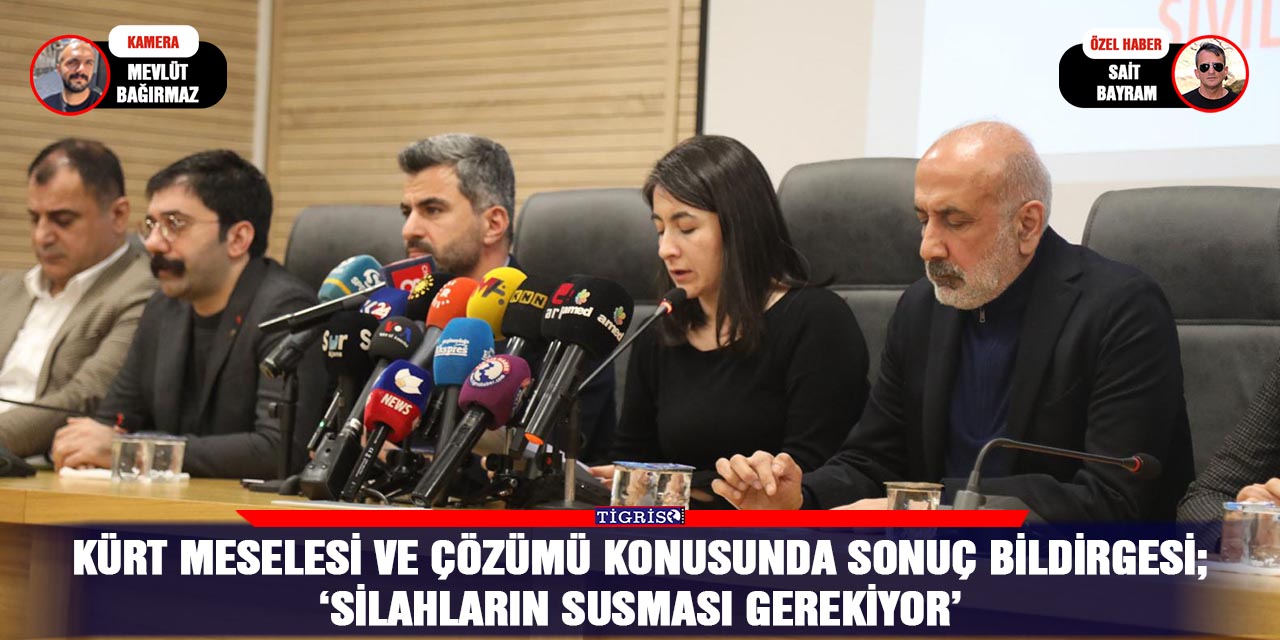 VİDEO-Kürt meselesi ve çözümü konusunda sonuç bildirgesi