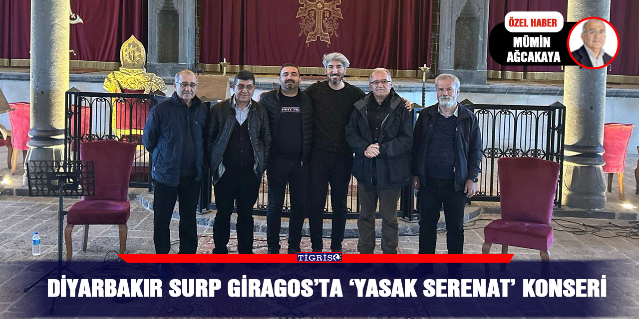VİDEO - Diyarbakır Surp Giragos’ta ‘Yasak Serenat’ konseri