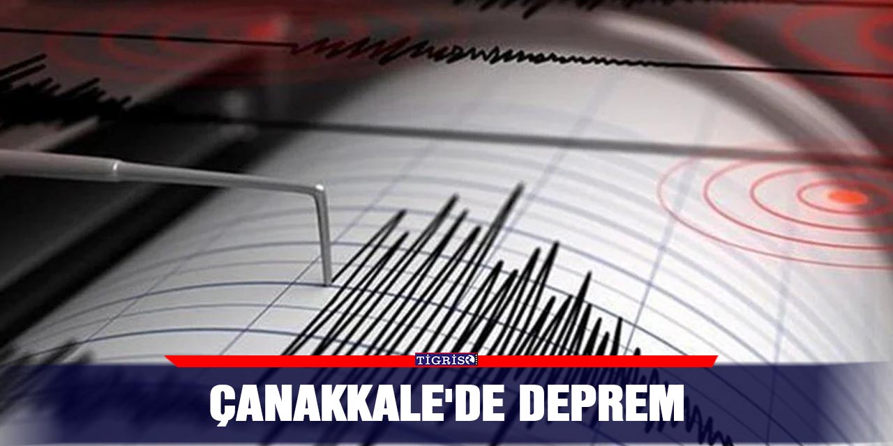 Çanakkale'de deprem