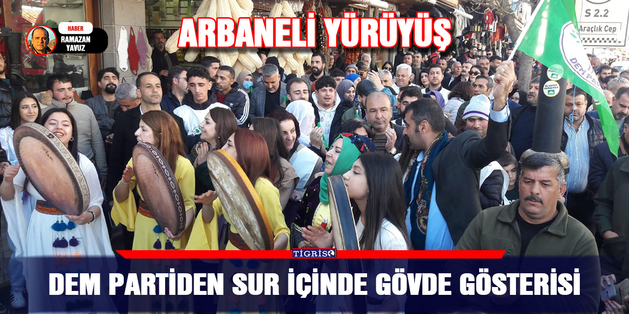 VİDEO - DEM Partiden Sur içinde gövde gösterisi