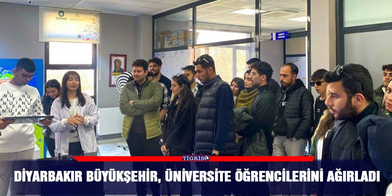 Diyarbakır Büyükşehir, Üniversite öğrencilerini ağırladı