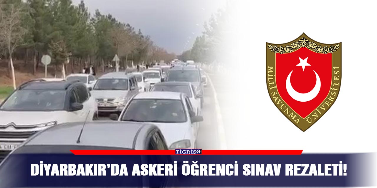 Diyarbakır’da Askeri öğrenci sınav rezaleti!