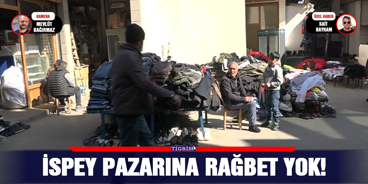 VİDEO-İspey Pazarına rağbet yok!