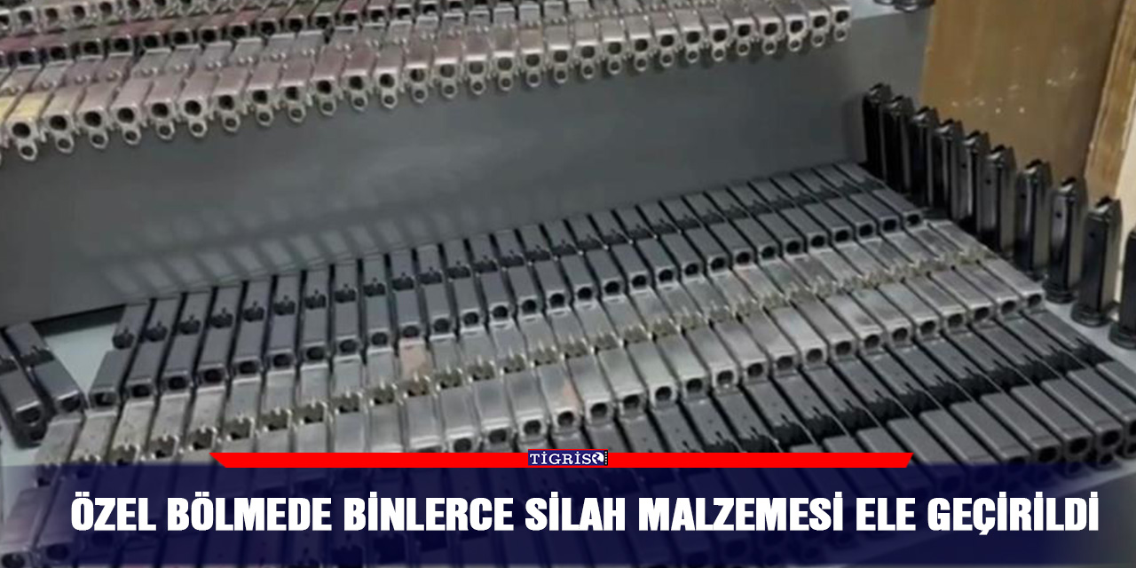 Özel bölmede binlerce silah malzemesi ele geçirildi